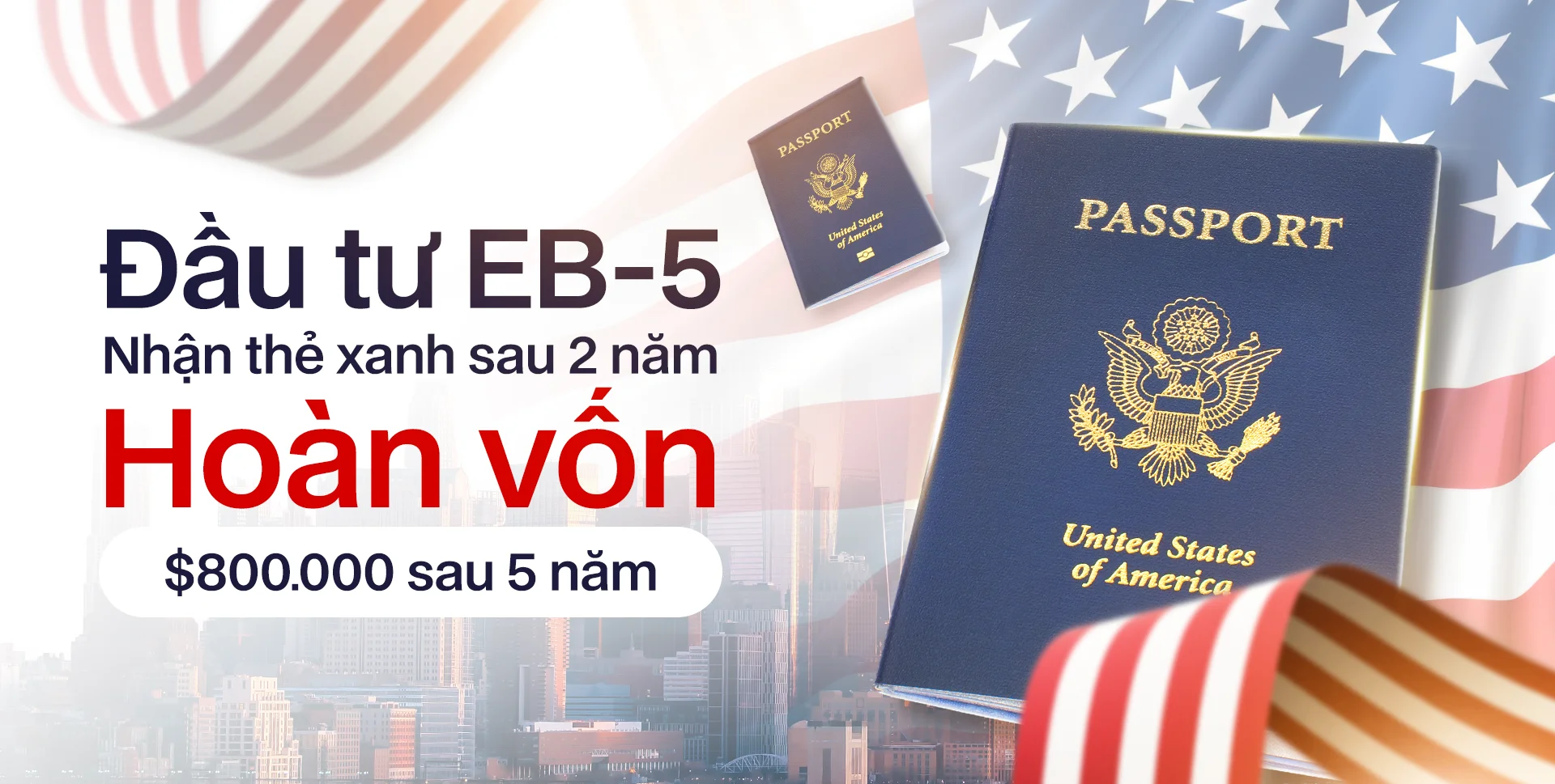 Đầu tư EB-5 — Nhận thẻ xanh sau 2 năm. Hoàn vốn $800.000 sau 5 năm
