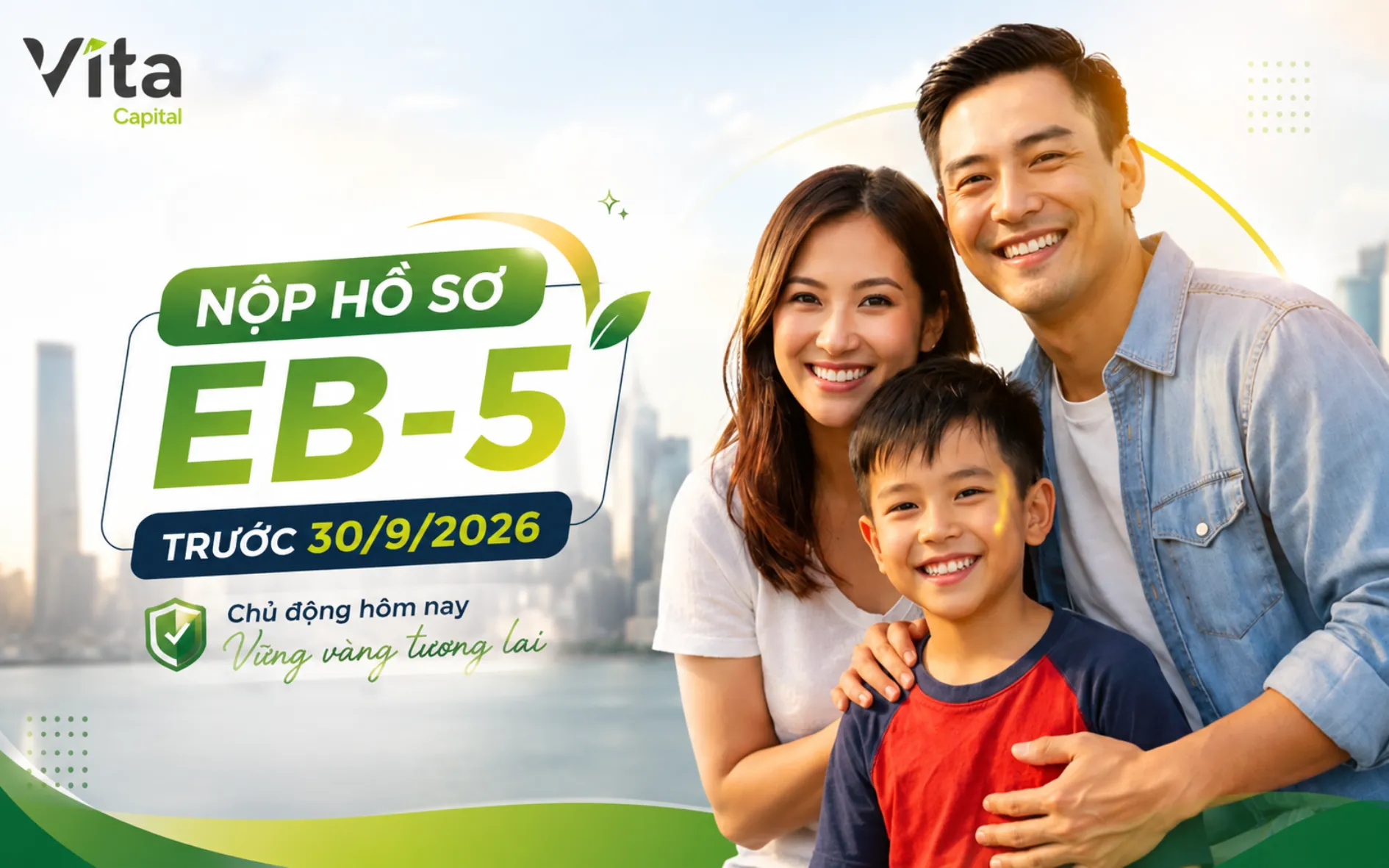 Nộp Hồ Sơ EB-5 Trước 30/9/2026: Khoá Chi Phí, Bảo Toàn Toàn Bộ Quyền Lợi